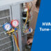 HVAC Tune-Up - Preventive maintenance for your AC and Furnace